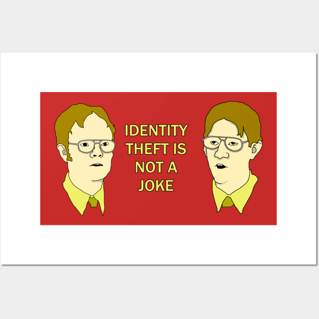Identity Theft Is Not A Joke.  The Office Wall Art by Blaze_Belushi